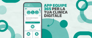 App equipe 365: la salute dei tuoi pazienti a portata di smartphone