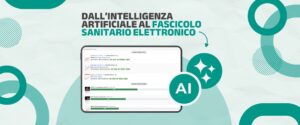 Dall’Intelligenza Artificiale al Fascicolo Sanitario Elettronico